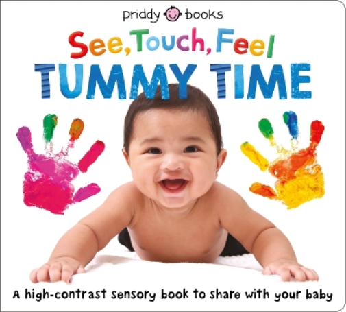 Roger Priddy Priddy Books See, Touch, Feel: Tummy Time (Libro di cartone)