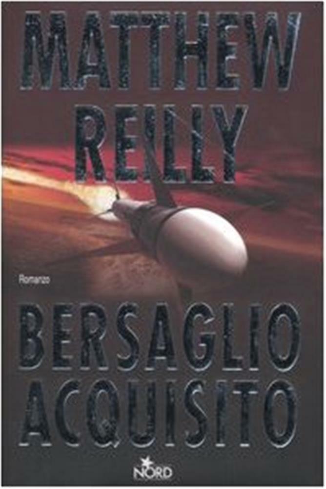 Bersaglio acquisito - Reilly Matthew