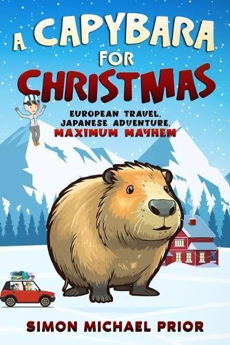Simon Michael Prior A Capybara for Christmas (Tascabile)