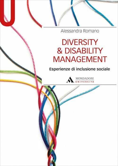 DIVERSITY & DISABILITY MANAGEMENT. ESPERIENZE DI INCLUSIONE SOCIALE  - ROMANO