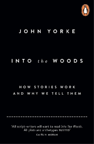 John Yorke Into The Woods (Tascabile)
