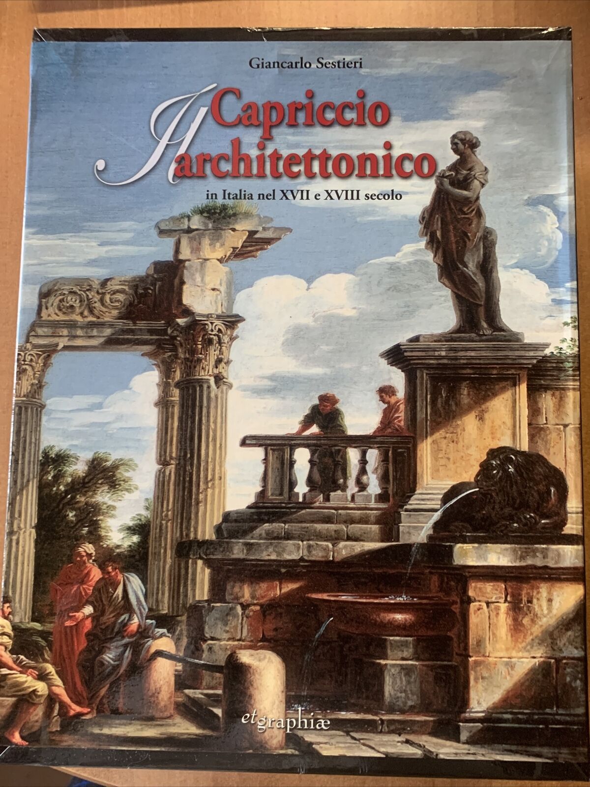 Il Capriccio Architettonico in Italia nel XVII e XVIII Secolo. 3 Volumi