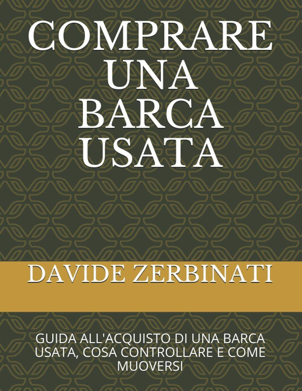 Comprare una Barca Usata Guida All’acquisto Di una Barca Usata, Cosa Controllare