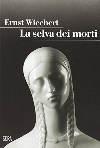9788857230009 La selva dei morti - Ernst Wiechert