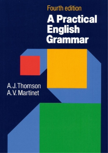 A. V. Martinet A. J. Thomson Practical English Grammar (Tascabile)