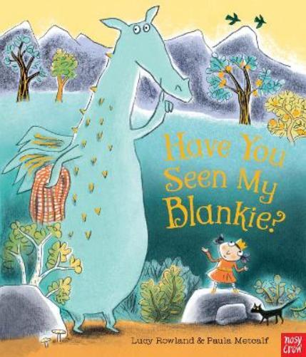 Lucy Rowland Have You Seen My Blankie? (Tascabile)