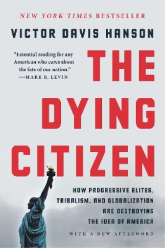 Victor D Hanson The Dying Citizen (Tascabile)