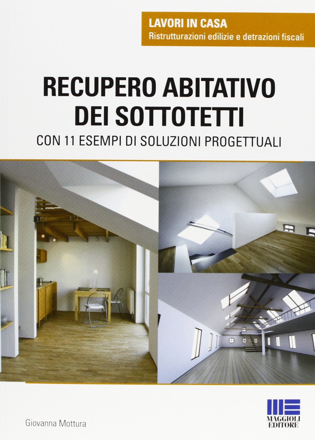 9788838780257 Recupero abitativo dei sottotetti - Giovanna Mottura