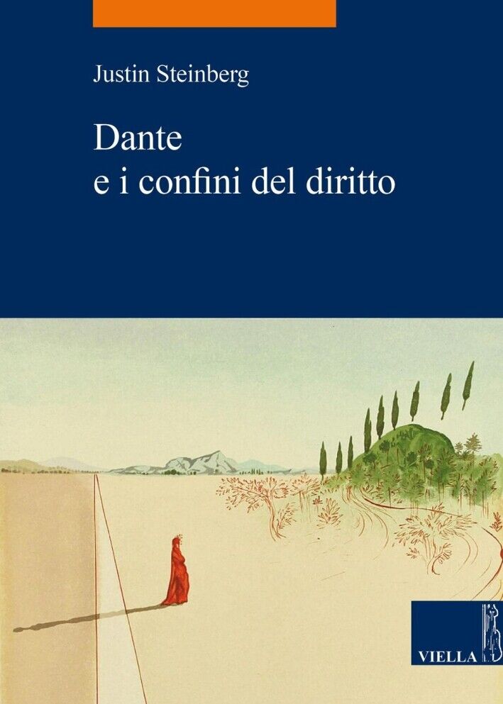 Dante e i Confini del Diritto - [Libreria Editrice Viella]
