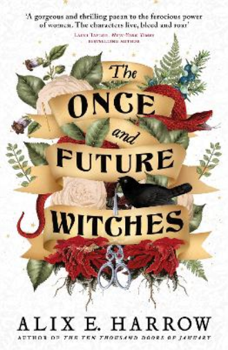 Alix E. Harrow The Once and Future Witches (Tascabile)