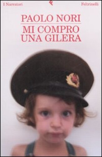 Libri Paolo Nori - Mi Compro Una Gilera