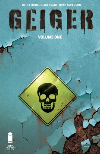 Geoff Johns Geiger, Volume 1 (Tascabile) GEIGER TP