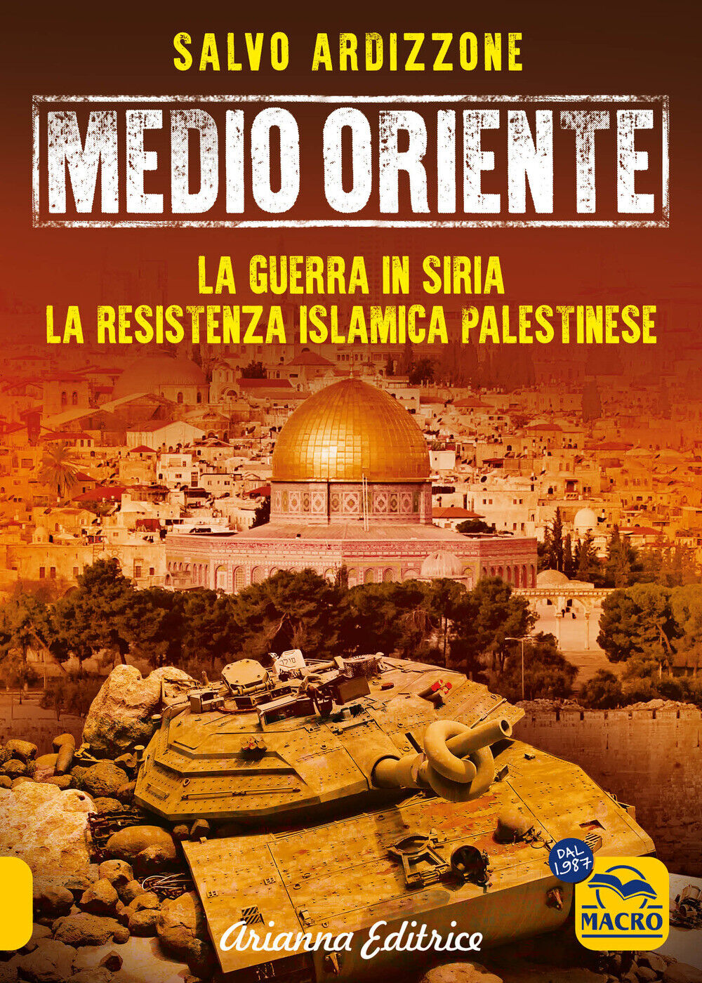 Medio Oriente. Vol. 3 - Ardizzone Salvo