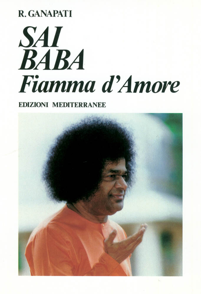 Libri R. Ganapati - Sai Baba. Fiamma D'amore