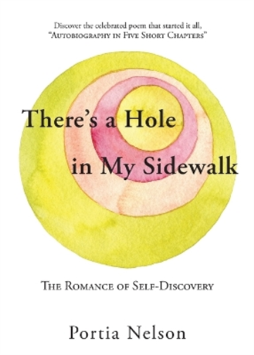 Portia Nelson There's a Hole in My Sidewalk (Tascabile)