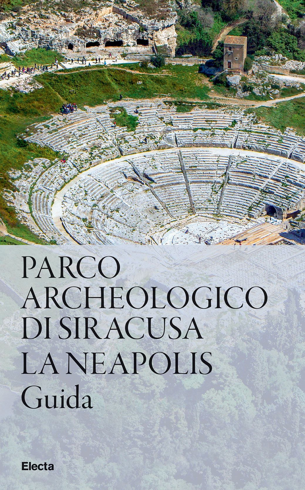 Libri Parco Archeologico Di Siracusa. La Neapolis