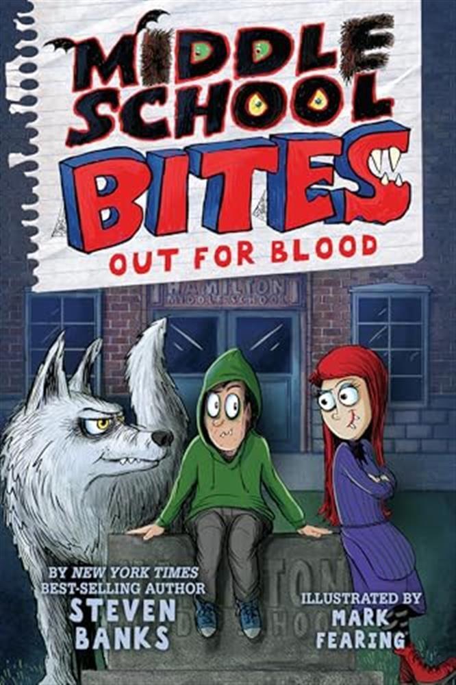 Middle school bites 3: out for blood - Banks Steven