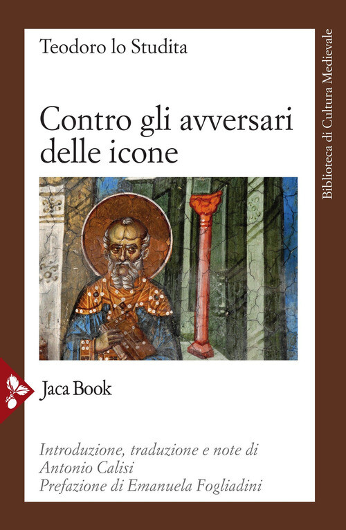 CONTRO GLI AVVERSARI DELLE ICONE TEODORO STUDITA (SAN)