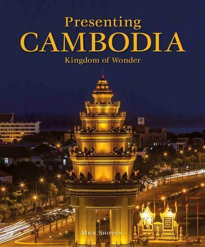 Mick Shippen Presenting Cambodia (Copertina rigida)