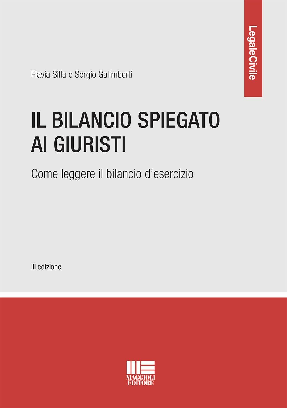 9788891666499 Il bilancio spiegato ai giuristi - Sergio Galimberti,Flavia Silla