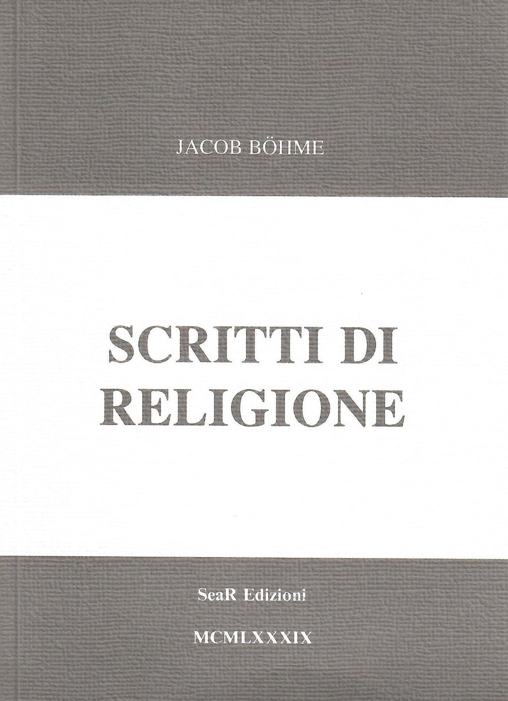 Libri Jacob BÃ¶hme - Scritti Di Religione