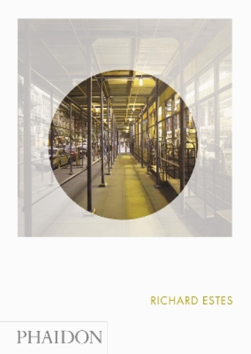 Linda Chase Richard Estes (Copertina rigida) Phaidon Focus