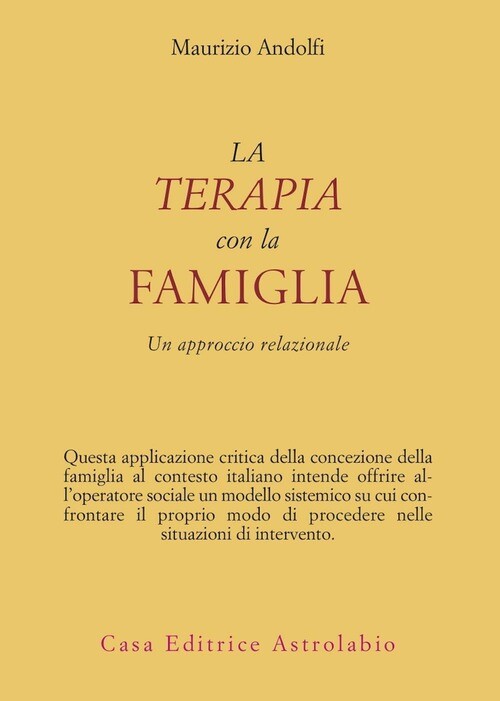 TERAPIA CON LA FAMIGLIA. UN APPROCCIO RELAZIONALE (LA) ANDOLFI MAURIZIO