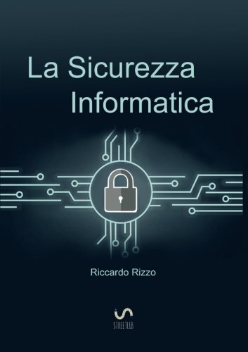 9788826491837 La sicurezza informatica - Riccardo Rizzo