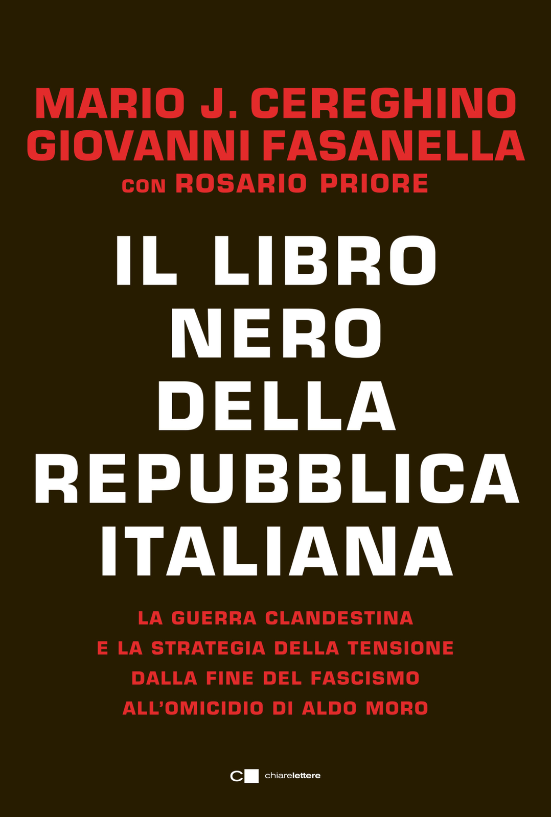 Libri Giovanni Fasanella / Cereghino Mario Josè / Rosario Priore - Il Libro Nero