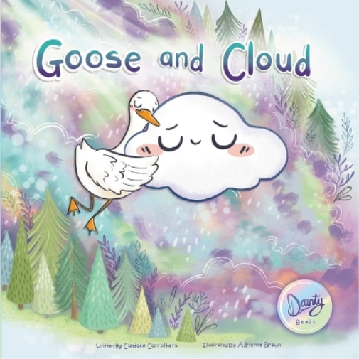 Candace Carrothers Goose and Cloud (Tascabile) Goose and Cloud