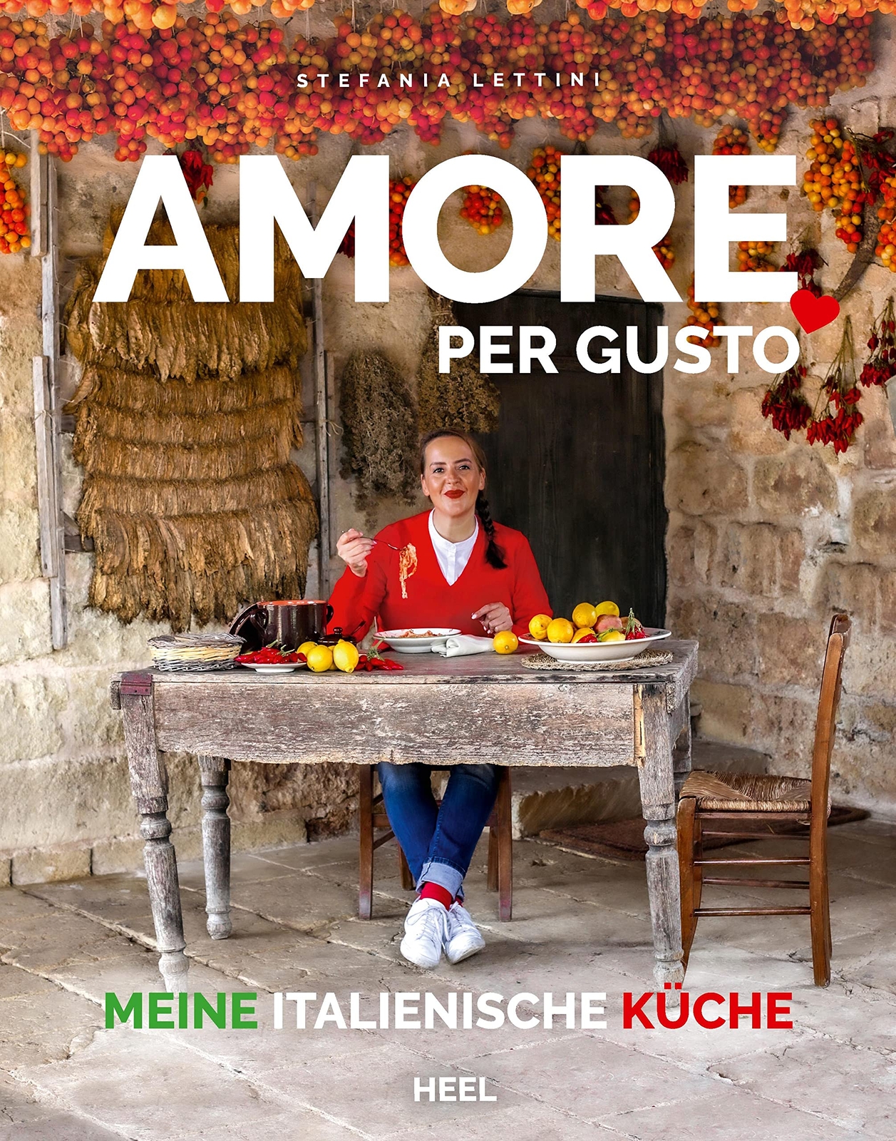 Stefania Lettin Amore per Gusto: Meine original italienische  (Copertina rigida)
