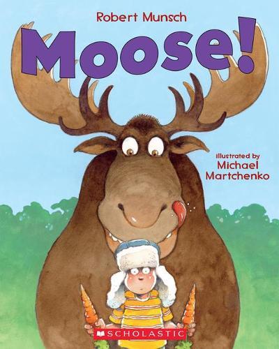 Robert Munsch Moose! (Tascabile)