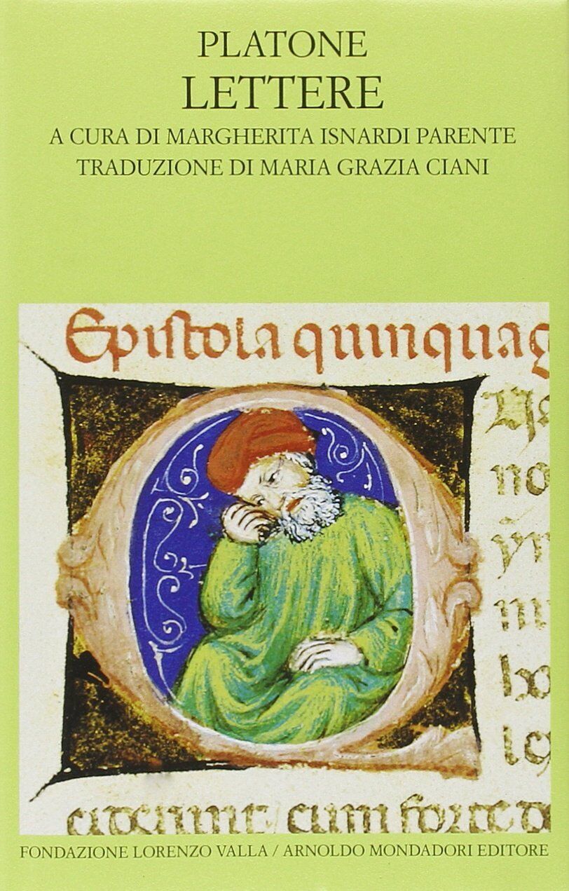 9788804506669 Lettere. Testo greco a fronte - Platone,M. Isnardi Parente,M. G. C