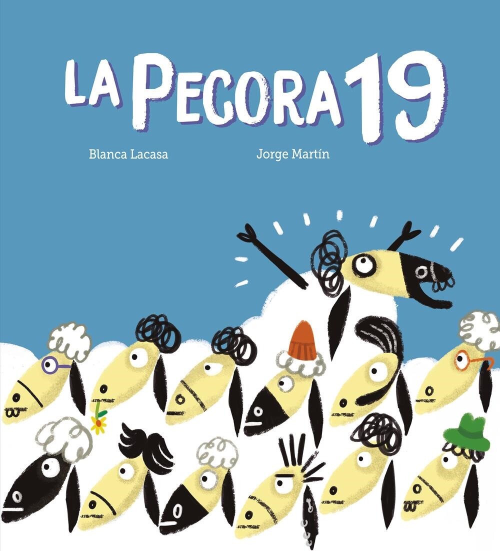 Libri Jorge Martin / Blanca Lacasa - La Pecora 19. Ediz. A Colori