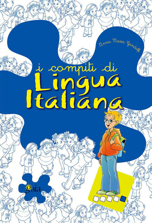 I compiti di lingua italiana. 5 Per potenziare - Gandolfi Anna Maria
