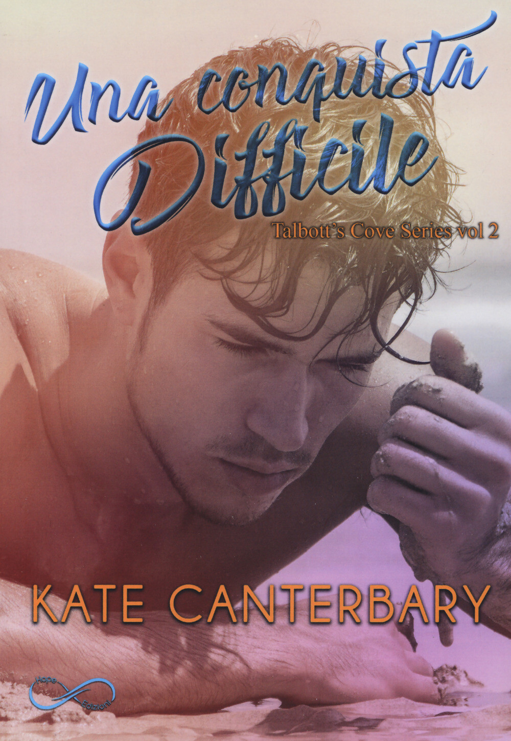 Una conquista difficile. Talbott's Cove series. Vol. 2 - Canterbary Kate