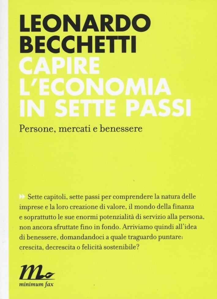 Capire l'economia in sette passi. Persone, mercati e benessere - [Minimum Fax]