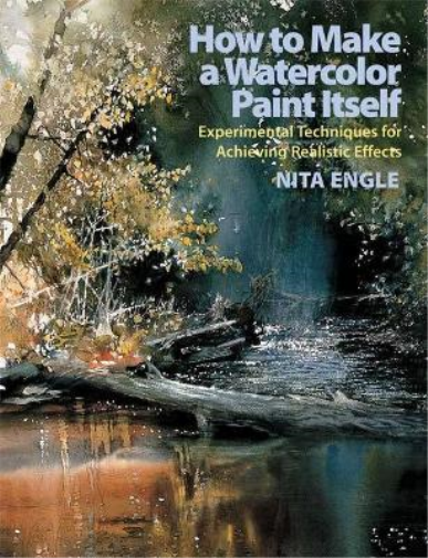 Nita Engle How to Make a Watercolor Paint Itself (Tascabile)