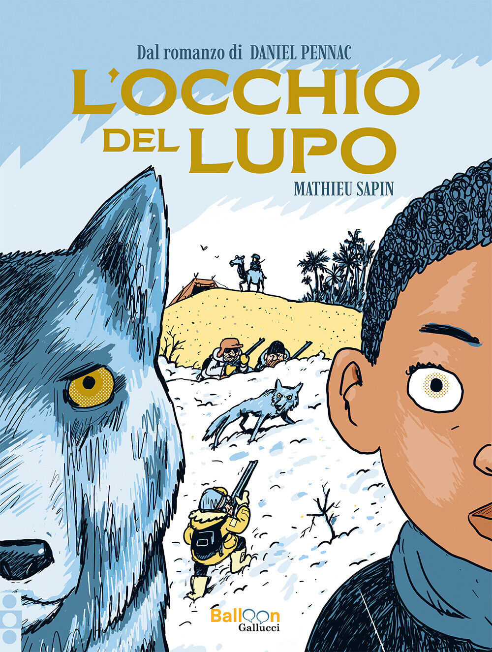 L'occhio del lupo - Sapin Mathieu, Pennac Daniel