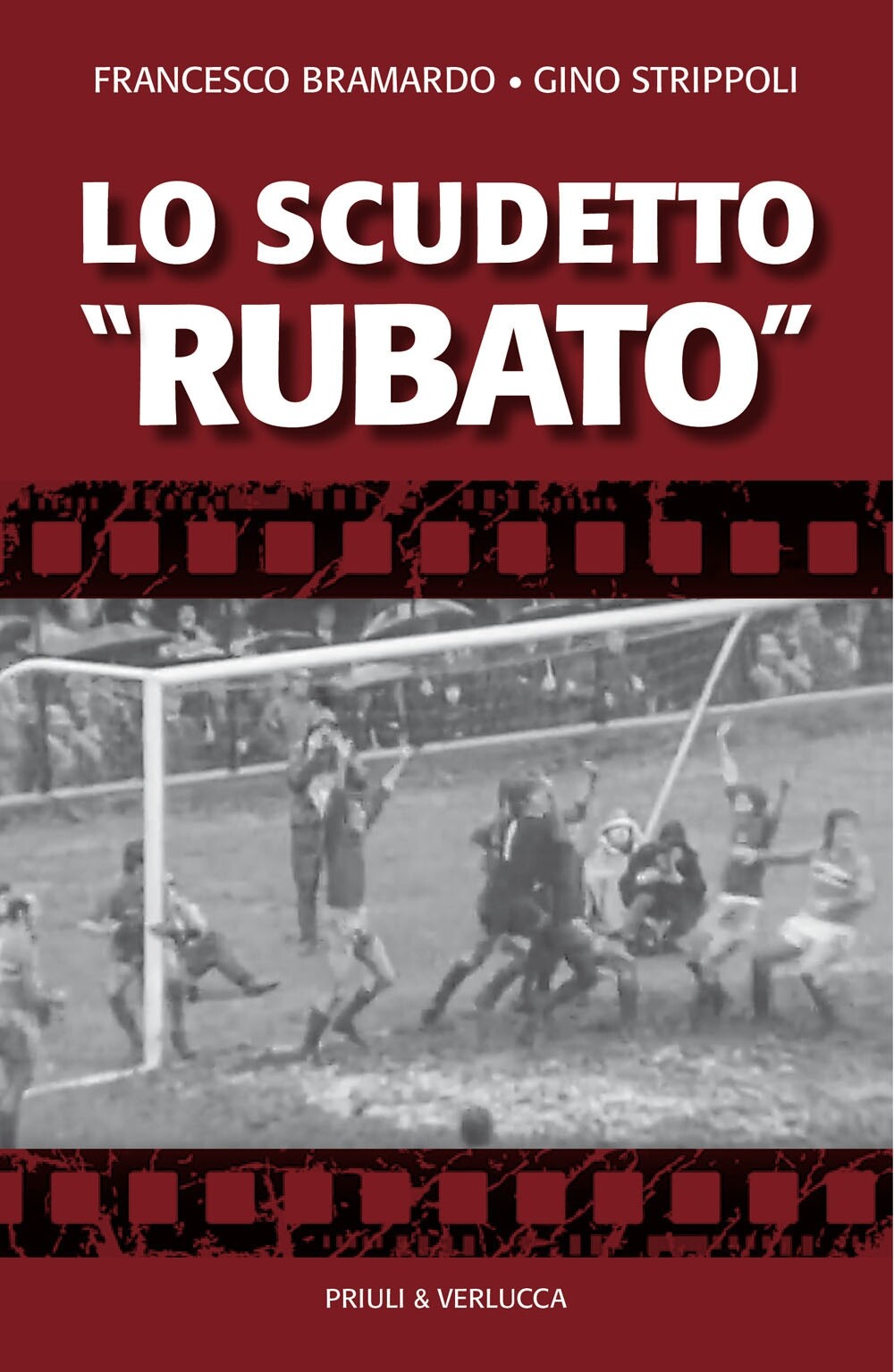 Libri Gino Strippoli - Lo Scudetto Rubato
