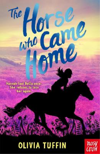 Olivia Tuffin The Horse Who Came Home (Tascabile) Horse Who Came Home