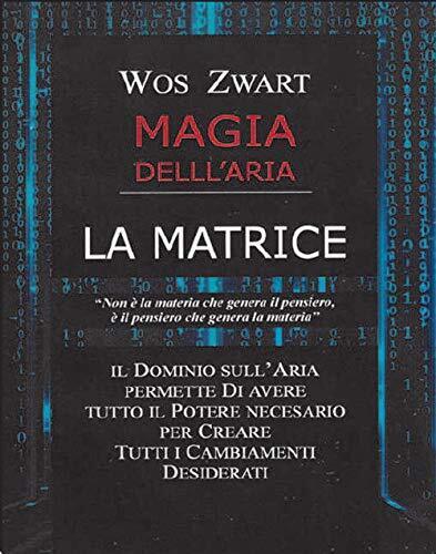 9788869375958 Magia dell'aria. La matrice - Vos Zwart