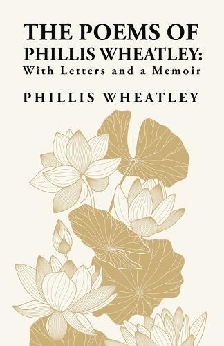 Phillis Wheatley The Poems of Phillis Wheatley (Tascabile)
