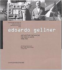 9788849211702 Edoardo Gellner. Architetture organiche per Enrico...z. illustrata