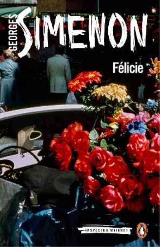 Georges Simenon Félicie (Tascabile) Inspector Maigret