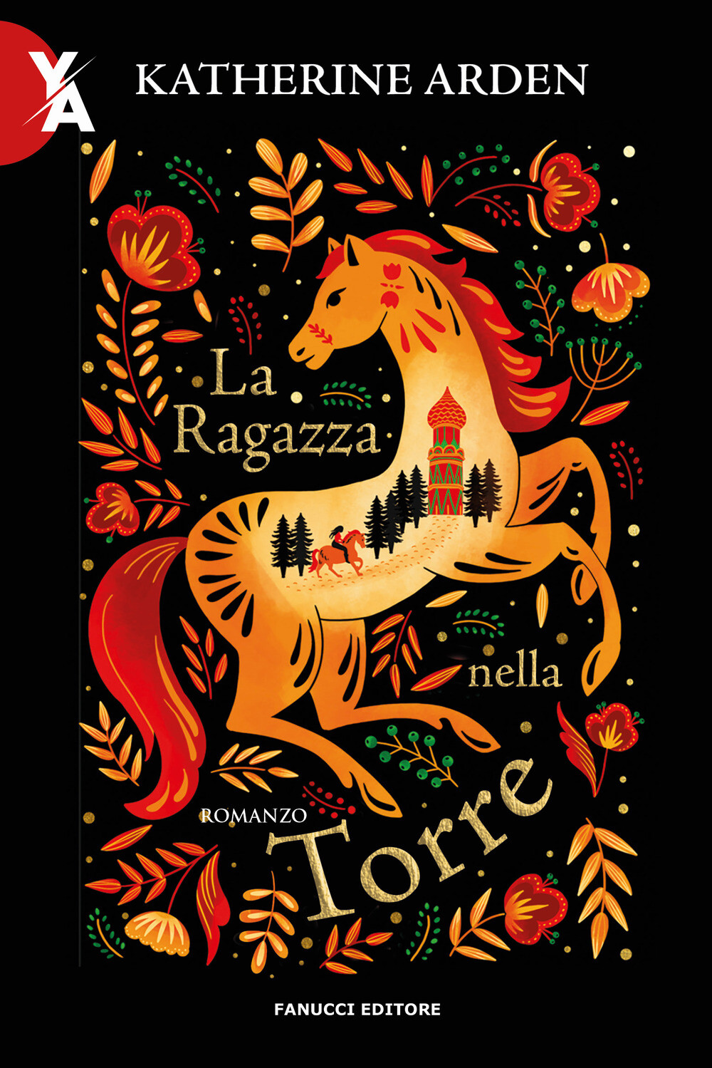 Libri Katherine Arden - La Ragazza Nella Torre. La Notte Dell'inverno. Nuova Edi