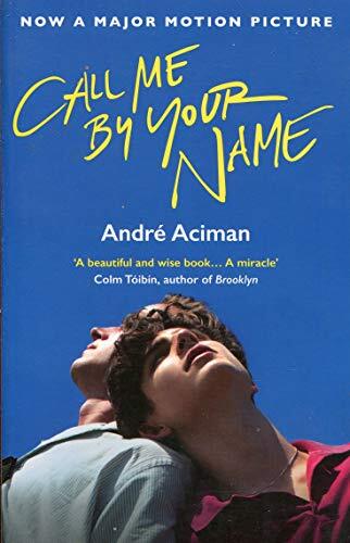 9781786495259 Call me by your name: Andre Aciman - André Aciman