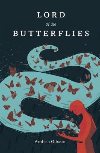 Andrea Gibson Lord of the Butterflies (Tascabile)