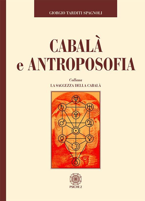 Libri Tarditi Spagnoli Giorgio - Cabala E Antroposofia