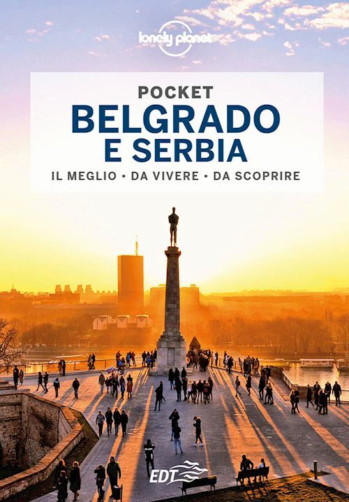 BELGRADO E SERBIA POCKET GUIDA EDT 2022  - PASINI PIERO - LONELY PLANET ITALIA